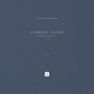 Album Barcarolle No. 1 in A Minor, Op. 26 from Gabriel Fauré