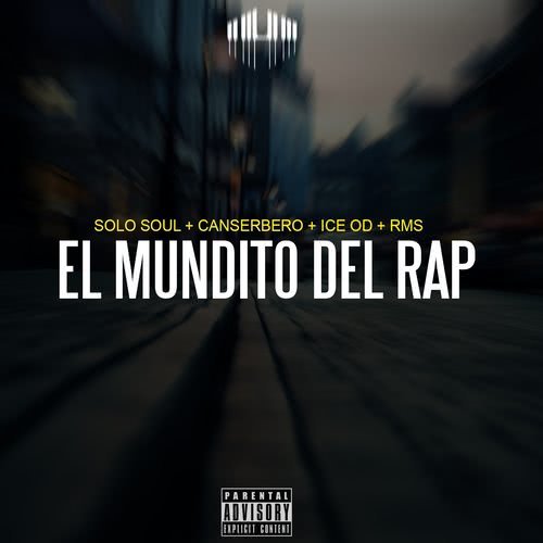 El Mundito del Rap (Explicit)