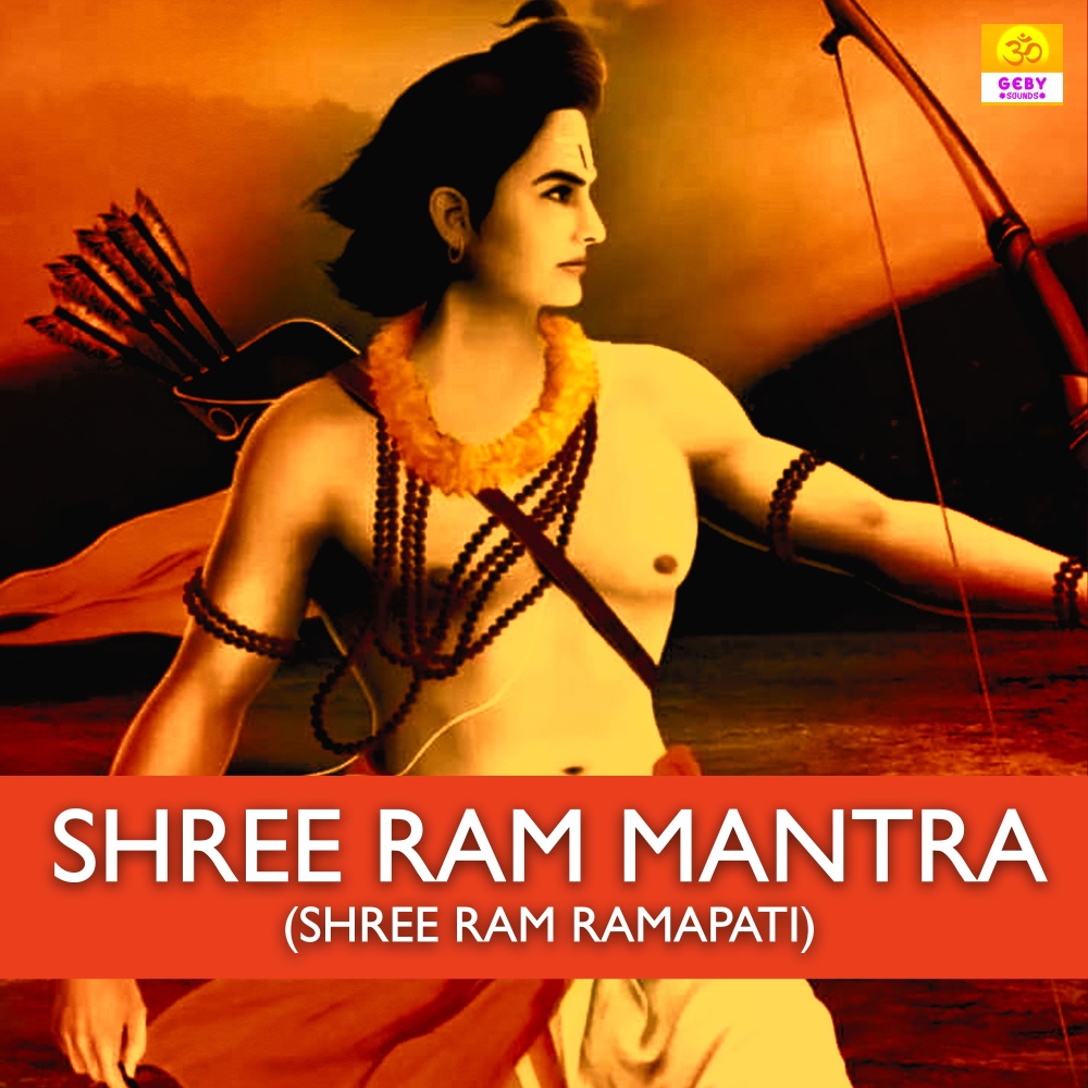 Shree Ram Mantra (Shree Ram Ramapati)