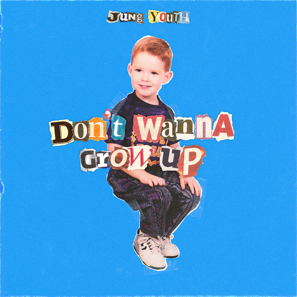 Don't Wanna Grow Up (Explicit)