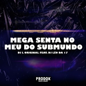 Album Mega Senta no Meu do Submundo (Explicit) from 