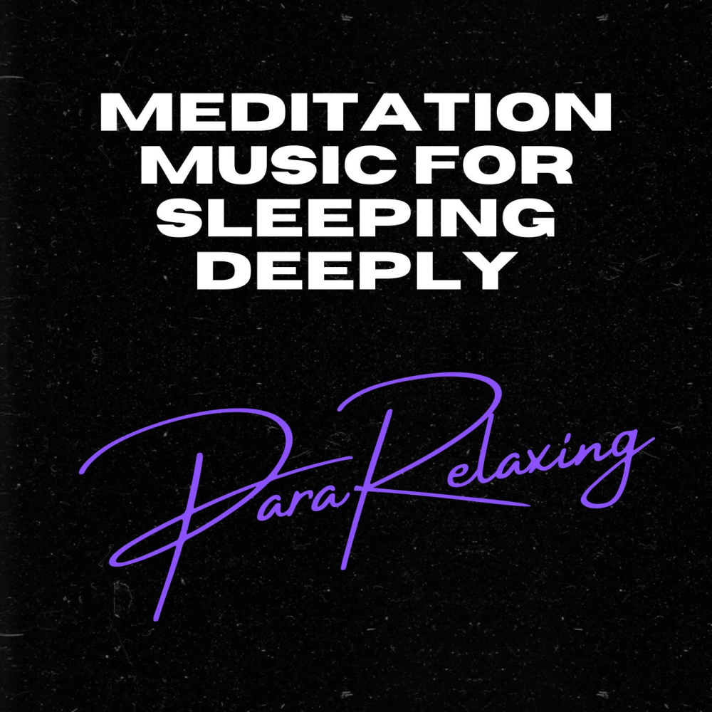 Meditation Music For Sleeping Deeply, Pt. 10