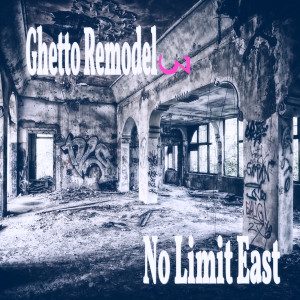 อัลบัม Ghetto Remodel 3 (Explicit) ศิลปิน No Limit East