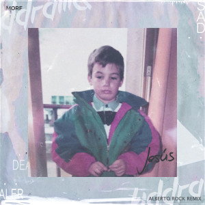 Listen to Jesús (Remix|Explicit) song with lyrics from Morf