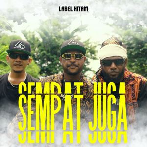 Listen to Sempat Juga song with lyrics from Namek Flo