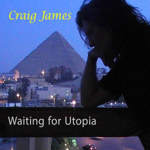 Album Waiting for Utopia from Craig James