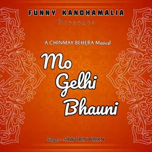 Listen to Mo Gelhi Bhauni song with lyrics from Saworin Brian