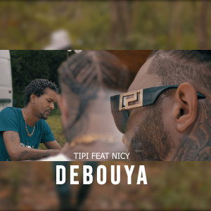 ดาวน์โหลดและฟังเพลง Debouya พร้อมเนื้อเพลงจาก Tipi