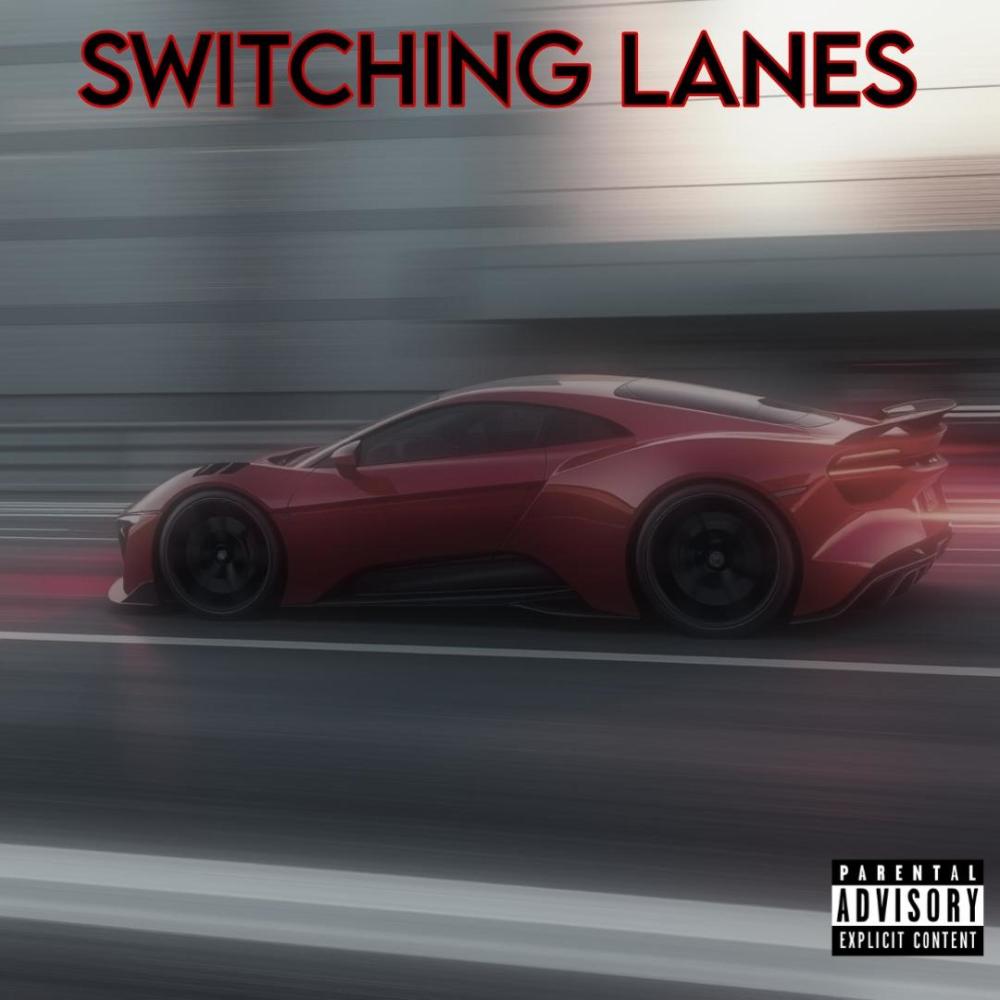 SWITCHING LANES (feat. Gucci Mane & Malakai Manson) (Explicit)
