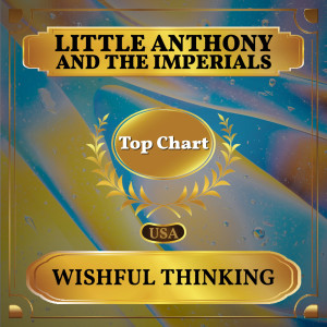 Album Wishful Thinking from Little Anthony And The Imperials