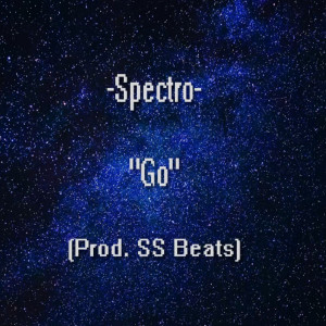 收聽Spectro的Go歌詞歌曲