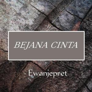 ewanjepret的專輯Bejana Cinta