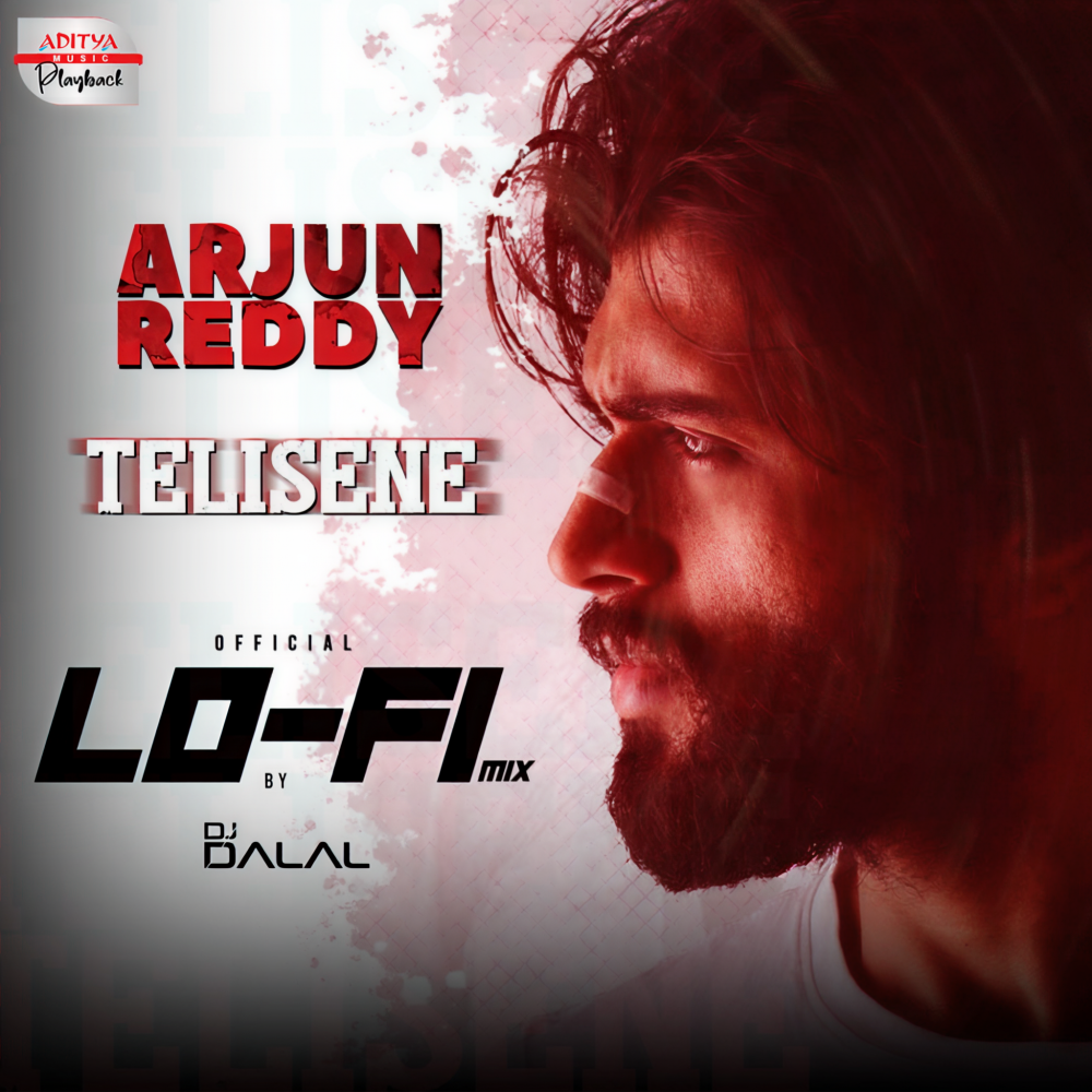 Telisene Lofi Mix (From "Arjun Reddy")
