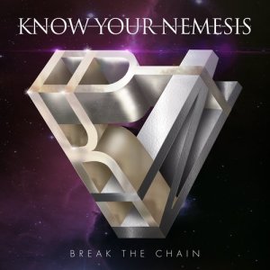 ดาวน์โหลดและฟังเพลง Break the Chain พร้อมเนื้อเพลงจาก Know Your Nemesis