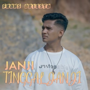 Janji Tinggal Janji dari Frans Ariesta