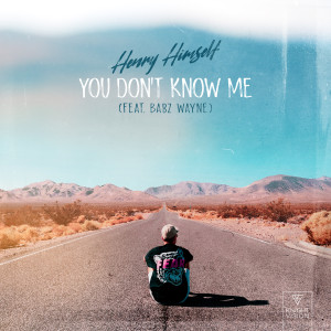 收聽Henry Himself的You Don't Know Me (feat. Babz Wayne)歌詞歌曲
