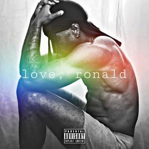 Ronald Keaton的專輯Love, Ronald (Explicit)