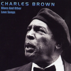 收聽Charles Brown的You Are My First Love歌詞歌曲