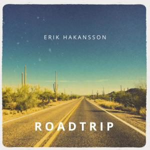 收聽Erik Hakansson的Roadtrip歌詞歌曲