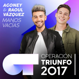 收聽Agoney的Manos Vacías (Operación Triunfo 2017)歌詞歌曲