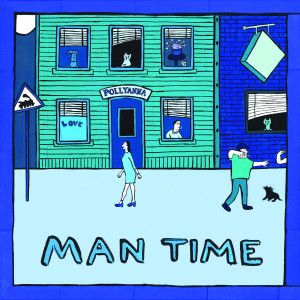 Album Man Time oleh Pollyanna