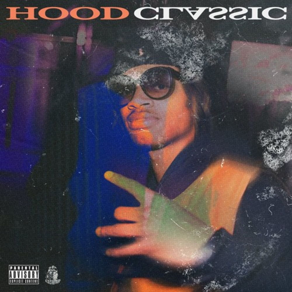 Hood Classic (Explicit)