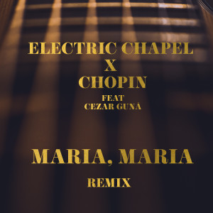 Album Maria, Maria (Remix) from Electric Chapel