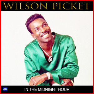 收听Wilson Pickett的I Found A Love歌词歌曲