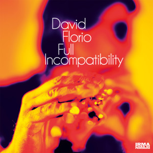 Album Full Incompatibility oleh David Florio