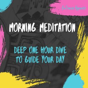 Album Guided morning meditation deep trance hypnosis from ENtrance
