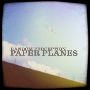 收聽Random Perception的Paper Planes歌詞歌曲