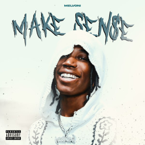 Album Make Sense (Explicit) from Melvoni