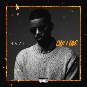 ดาวน์โหลดและฟังเพลง Can I Live พร้อมเนื้อเพลงจาก Hazel