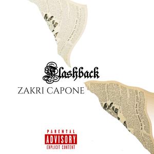 Zakri Capone的專輯Flash Back (Explicit)
