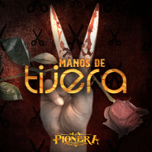 收聽La Pionera的Manos De Tijera歌詞歌曲