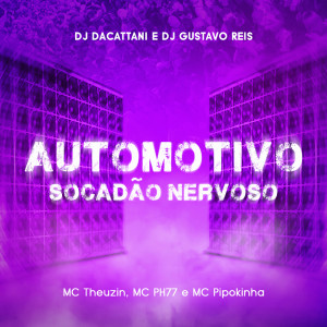 Dengarkan lagu Automotivo Socadão Nervoso (Explicit) nyanyian DJ daCattani dengan lirik