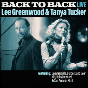 Album Back To Back - Lee Greenwood & Tanya Tucker (Live) from Tanya Tucker