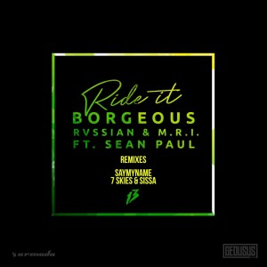 收聽Borgeous的Ride It (7 Skies & Sissa Remix) (Explicit) (7 Skies & Sissa Remix|Explicit)歌詞歌曲