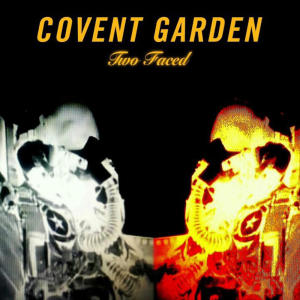 Covent Garden的專輯Two Faced