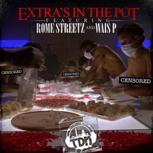 Rome Streetz的專輯Extras In The Pot (Explicit)