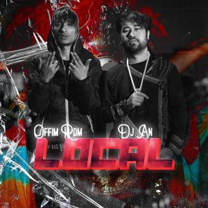 DJ AN的专辑Local (KTM Drill) x OffimRDM (Explicit)