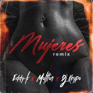 Eddy K的专辑Mujeres (Remix)