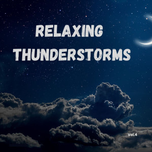 Relaxing Thunderstorms (Vol.4)