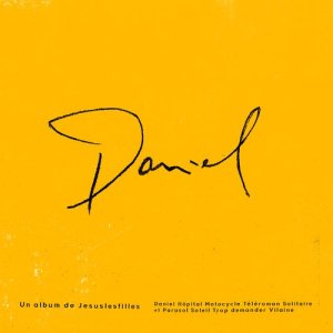 ดาวน์โหลดและฟังเพลง Daniel พร้อมเนื้อเพลงจาก Jesuslesfilles