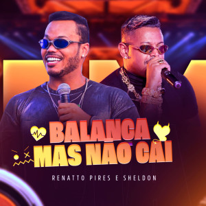 Renatto Pires的專輯Balança Mas Não Cai