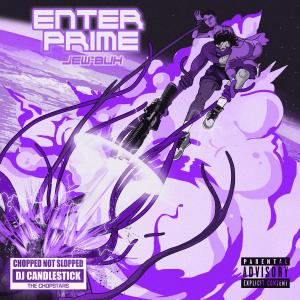 อัลบัม Enter Prime (ChopNotSlop Remix) (Explicit) ศิลปิน The Chopstars