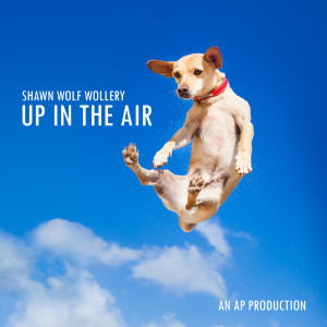 อัลบัม Up in the Air ศิลปิน Shawn Wolf Wollery