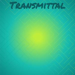 Various Artists的專輯Transmittal