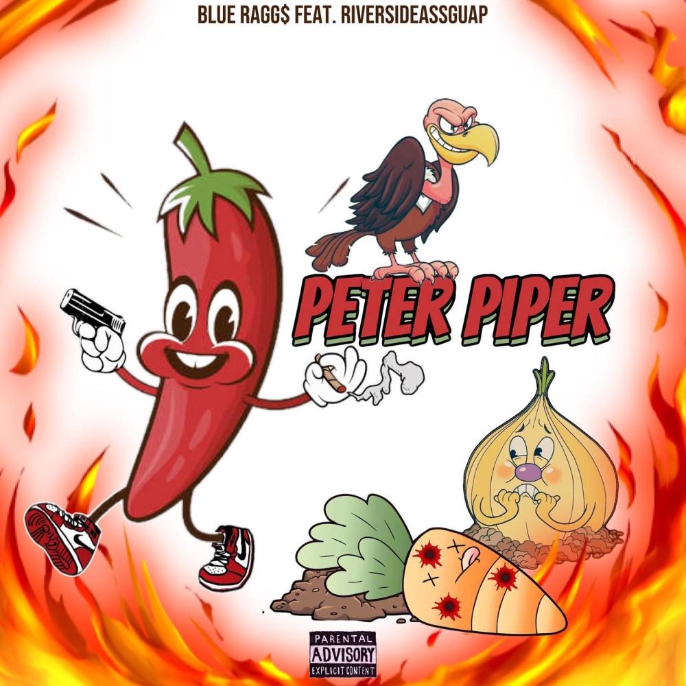 Peter Piper (feat. RiversideAssGuap) (Explicit)