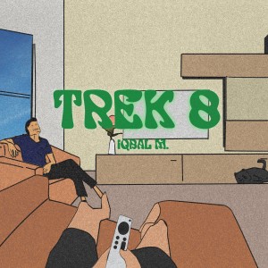 Trek 8 dari Iqbal M.